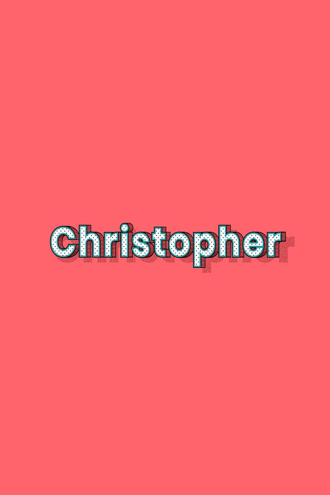 Christopher vector halftone word typography