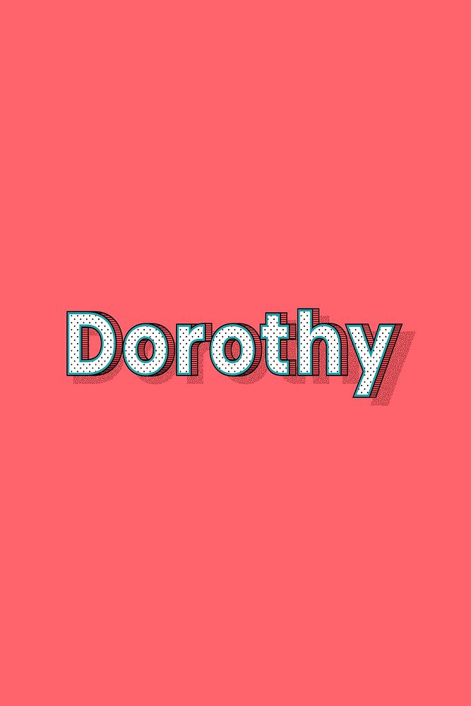 Dorothy vector halftone word typography