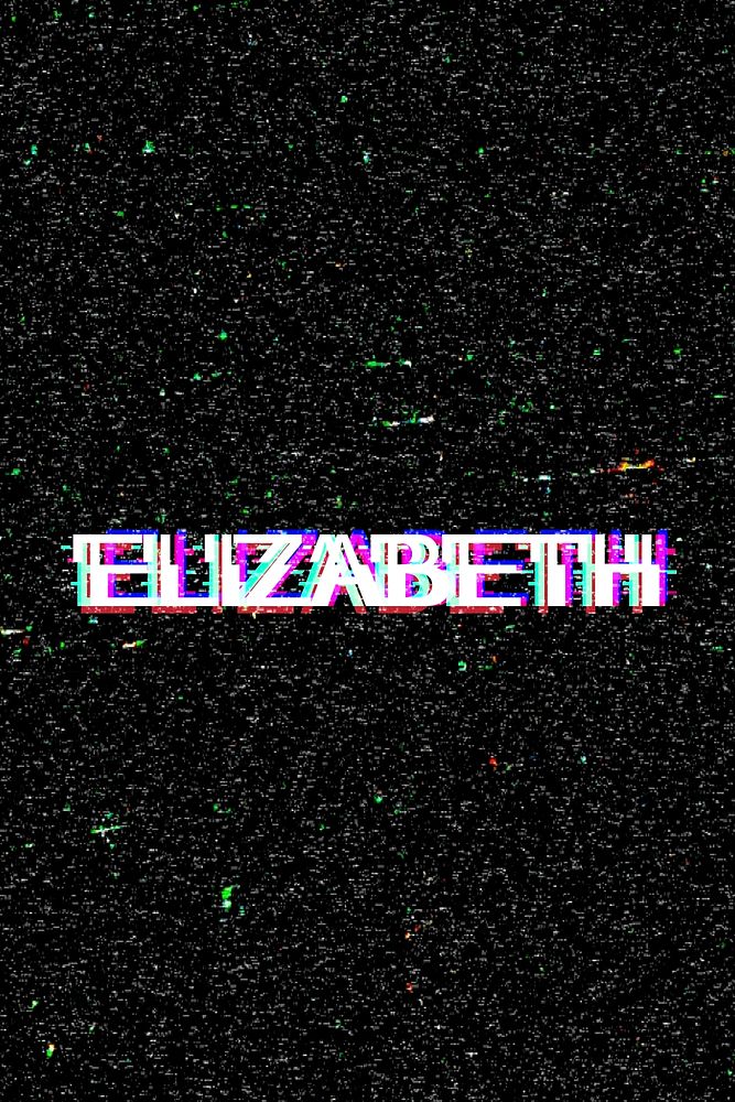 Elizabeth female name typography glitch effect