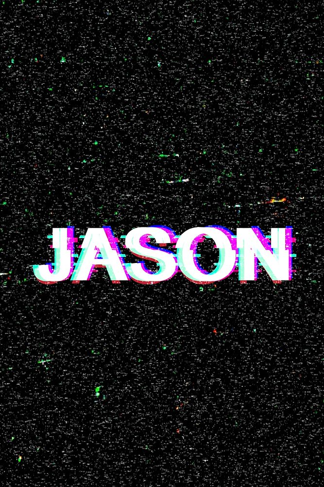 Jason male name typography glitch effect