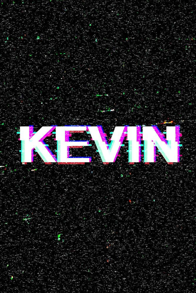 Kevin male name typography glitch effect