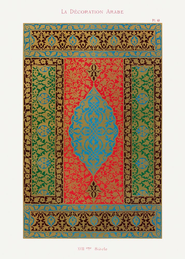 La Decoration Arabe, plate no. 43, Emile Prisses d&rsquo;Avennes. Digitally enhanced lithograph from own original 1885…