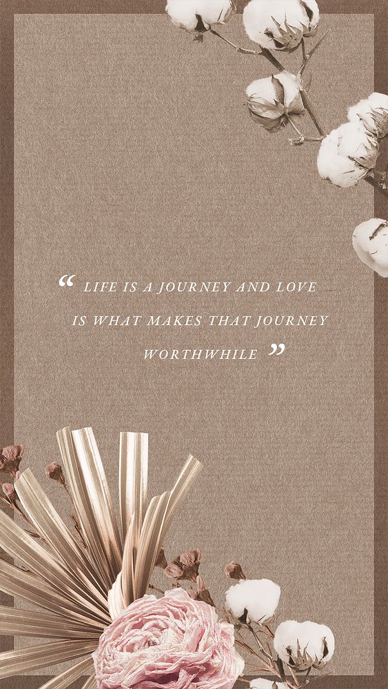 Aesthetic quote mobile wallpaper template, life is a journey and love is what makes that journey worthwhile, psd