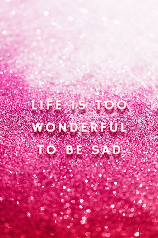 Life is too wonderful to be sad quote psd template