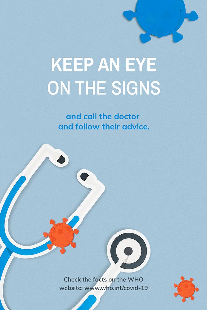 Keep an eye on the signs and call the doctor coronavirus awareness message source WHO