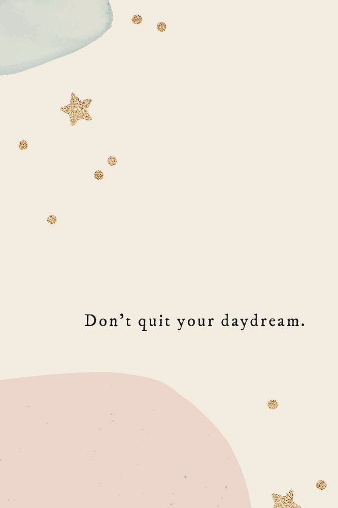 Don't quit your daydream quote social media template