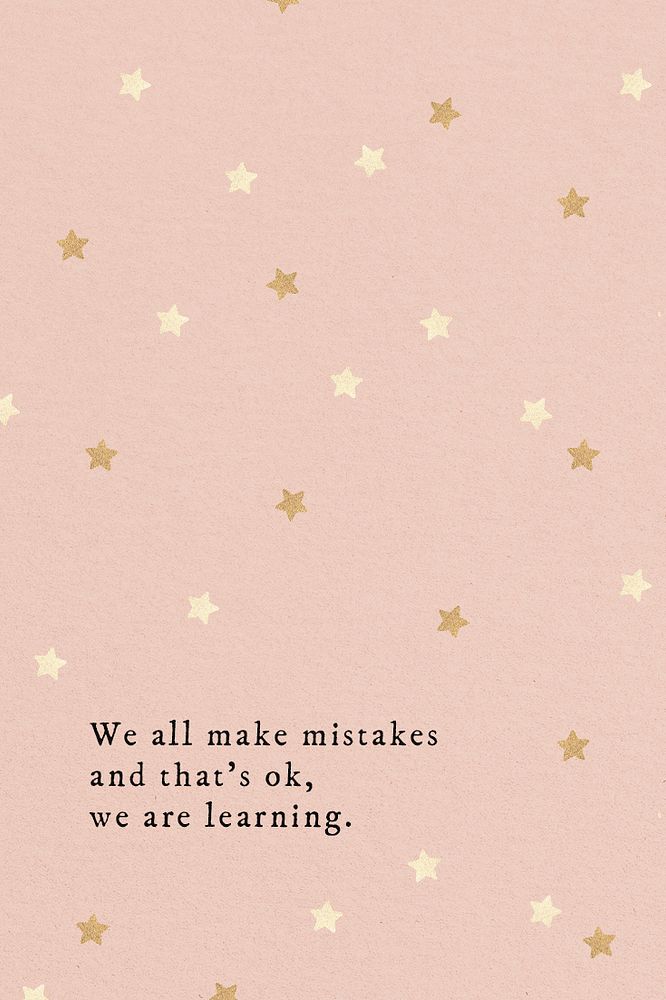 We all make mistakes and that's ok we are learning quote social media template