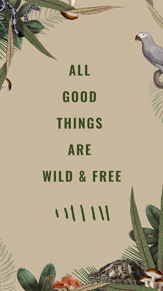 Jungle quote editable template psd All good things are wild and free