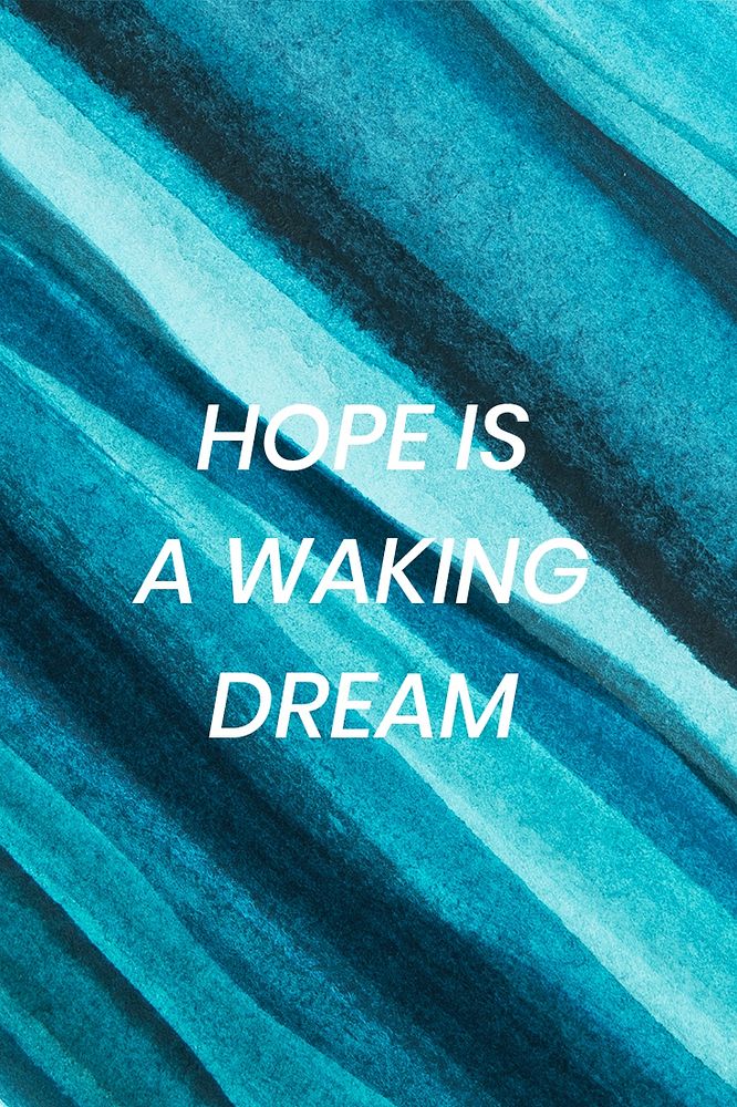 Positive quote watercolor hope is a waking dream aesthetic blog banner