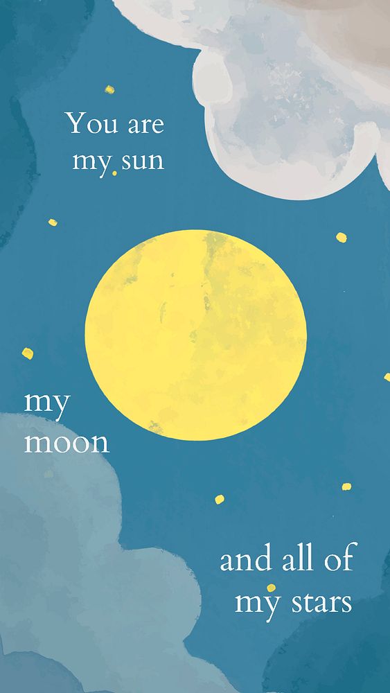 Full moon mobile wallpaper template psd "You are my sun my moon and all of my stars"