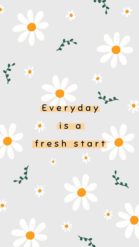 Gray daisy template psd for social media story quote everyday is a fresh start