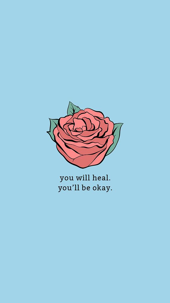 Vintage psd red rose mobile phone wallpaper quote you will heal you will be okay