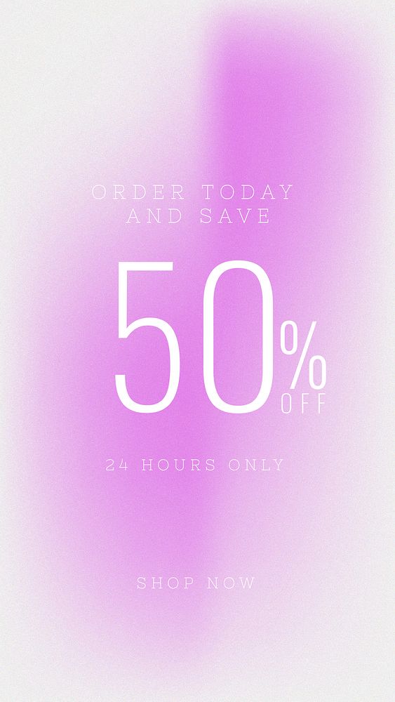 Order today and save 50% off 24 hours only shop now sale banner vector gradient blur template psd