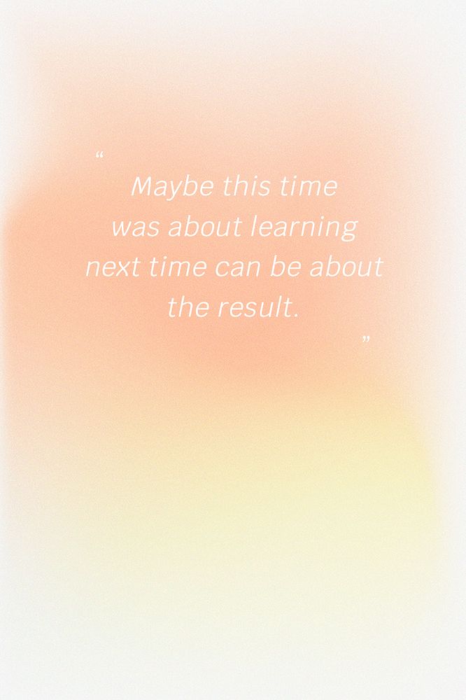 Maybe this time was about learning next time can be about the result inspirational quote social media template psd