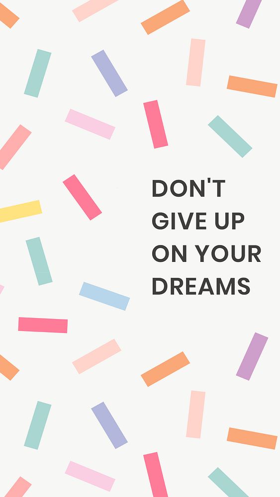 Editable cute template psd for social media story with don't give up on your dreams text
