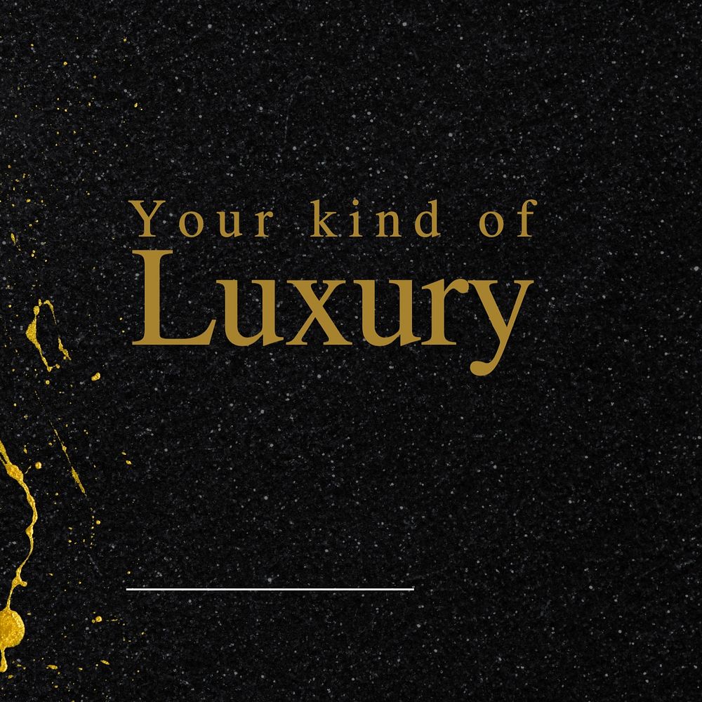 Your kind of luxury Instagram post template, editable text