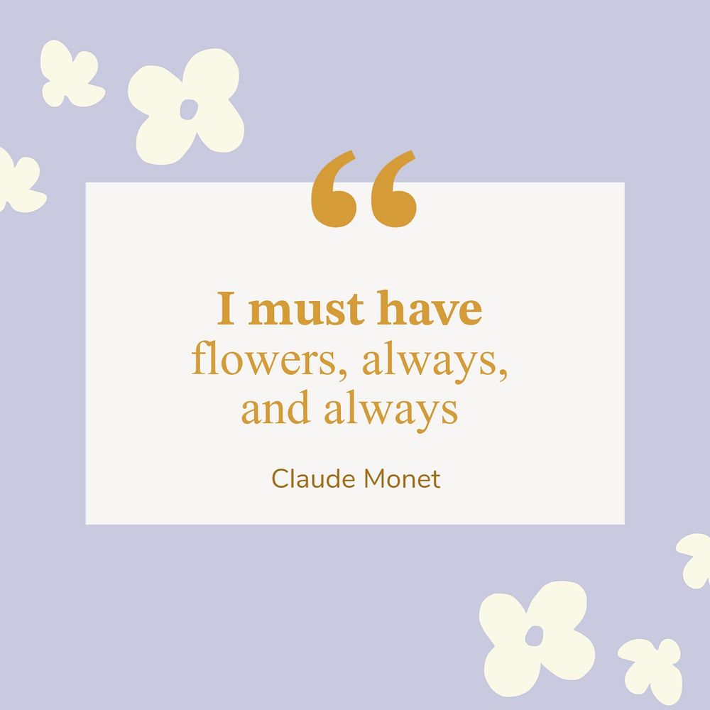 Editable instagram post with Monet inspirational quote