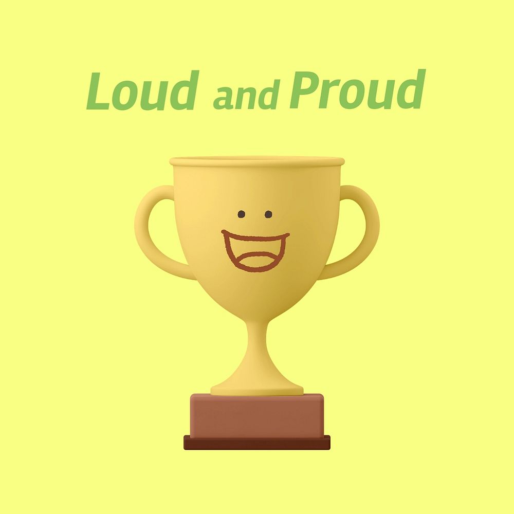 Smiling trophy Instagram post template, loud and proud quote