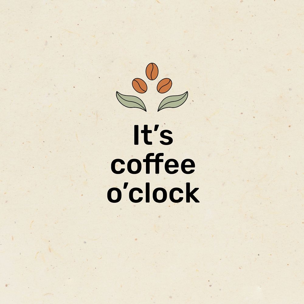 It's coffee o clock Instagram post template, editable text