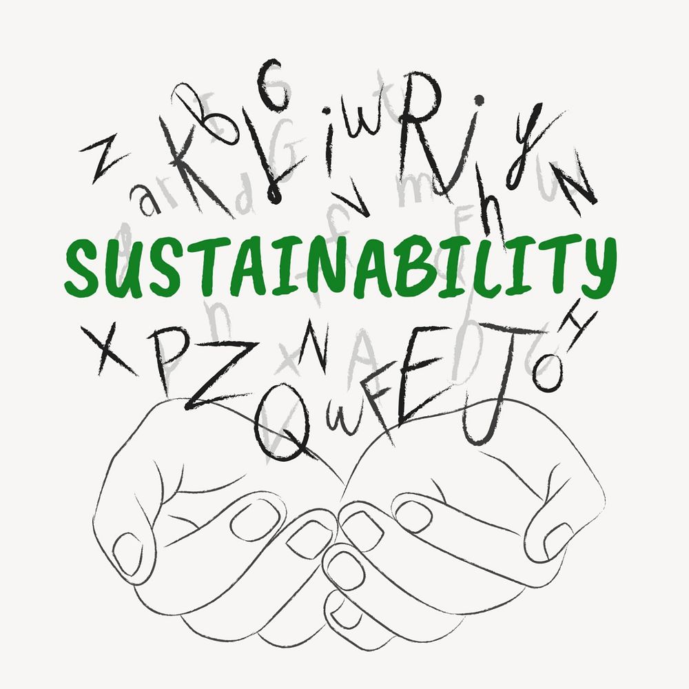 Sustainability word sticker, editable typography, hands cupping alphabet letters