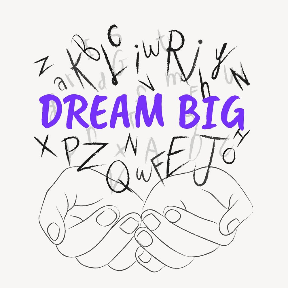 Dream big word sticker, editable typography, hands cupping alphabet letters