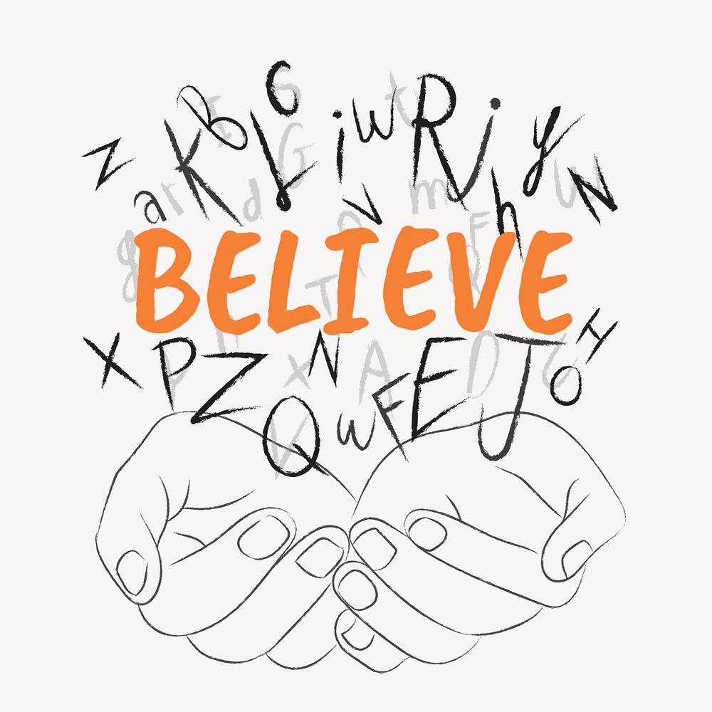 Believe word sticker, editable typography, hands cupping alphabet letters