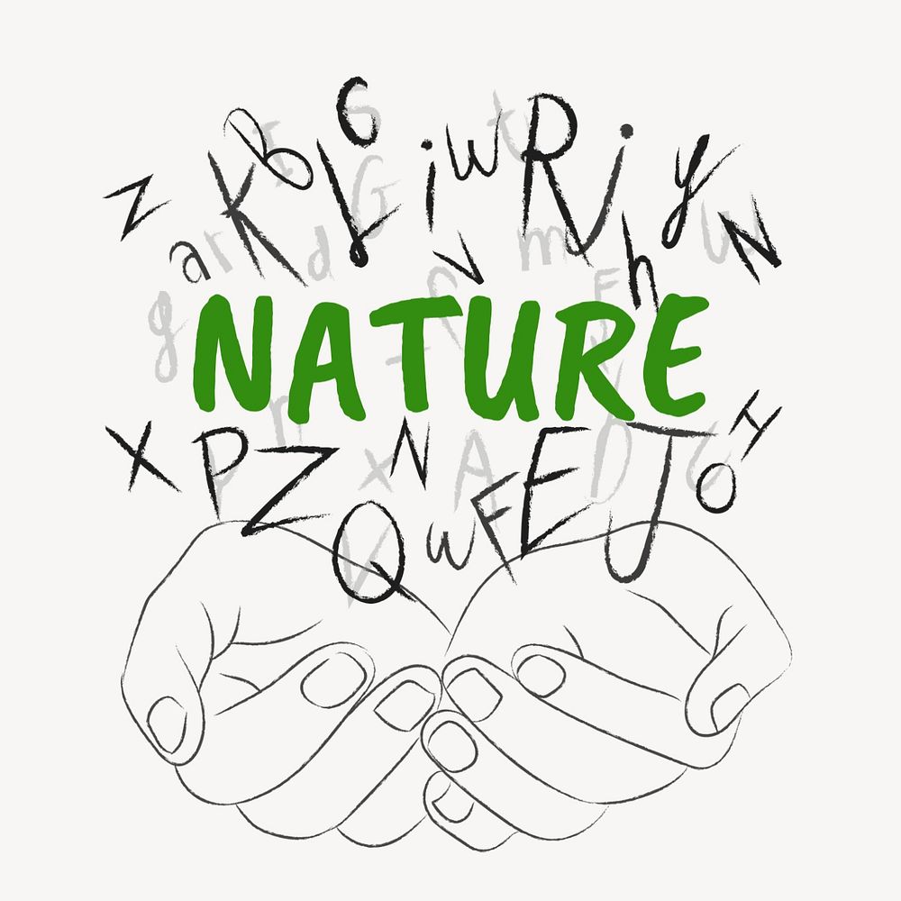 Nature word sticker, editable typography, hands cupping alphabet letters