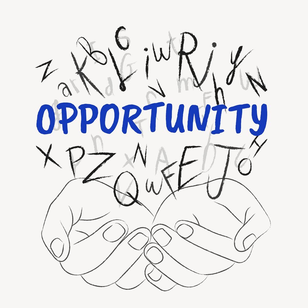 Opportunity word sticker, editable typography, hands cupping alphabet letters