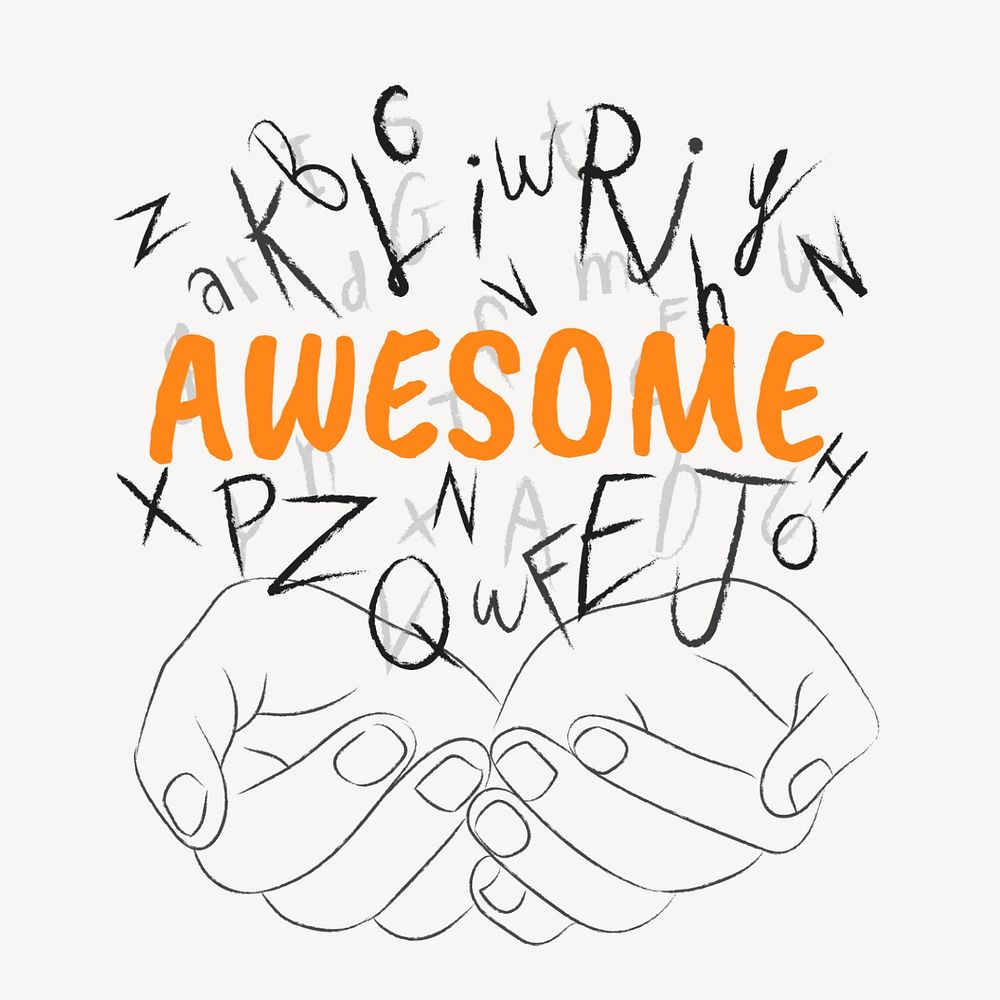 Awesome word sticker, editable typography, hands cupping alphabet letters