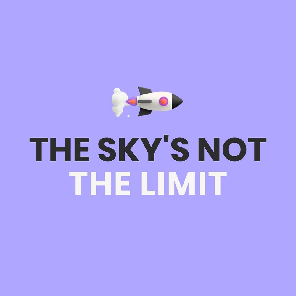 Sky's not the limit Instagram post template, editable text