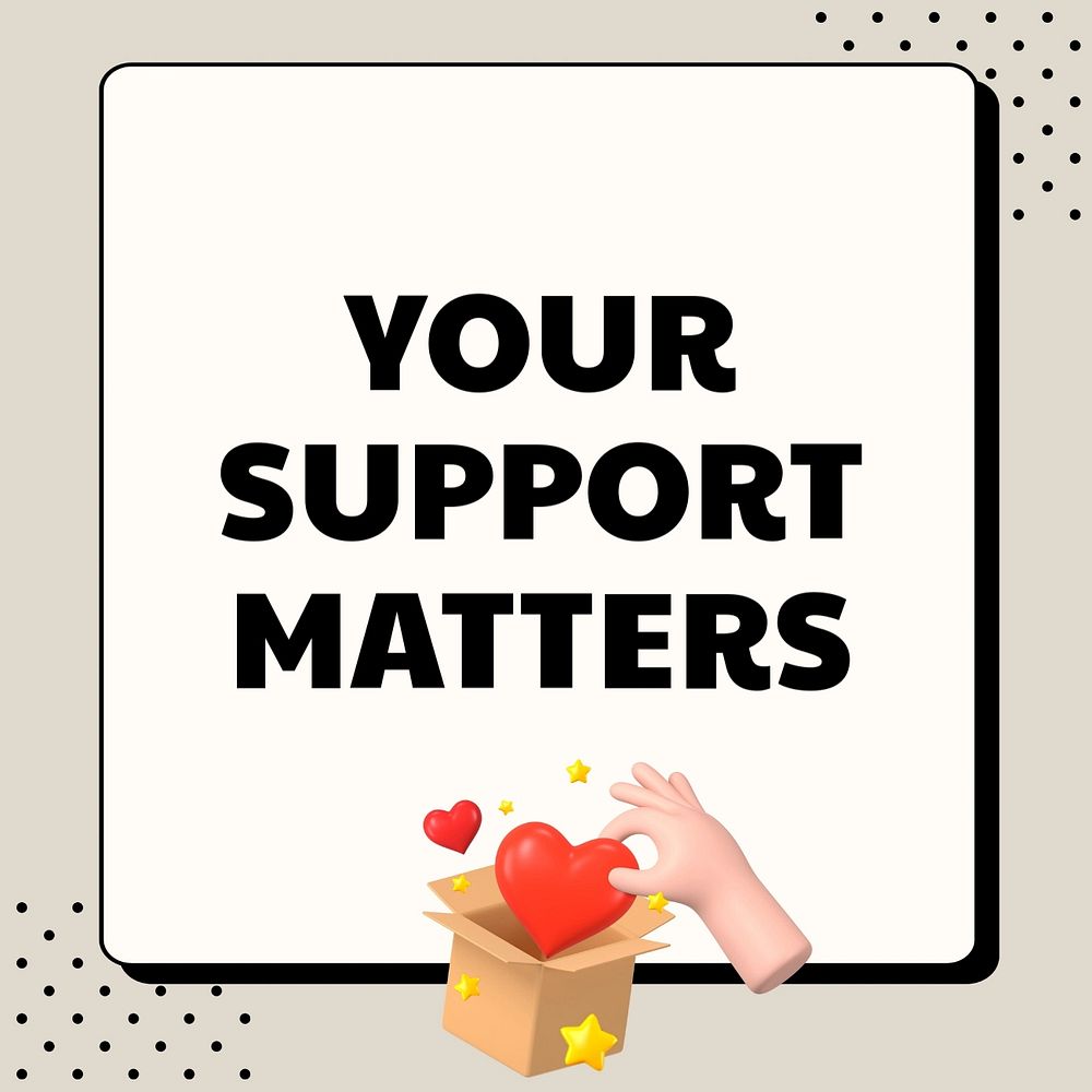 Your support matters Instagram post template, editable text