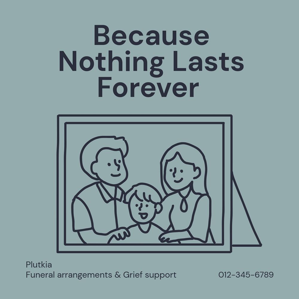 Nothing lasts forever Instagram post template, editable text