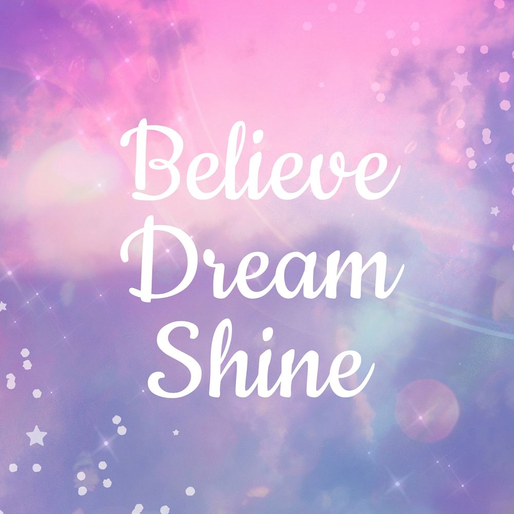 Believe dream shine  Instagram post template, editable text