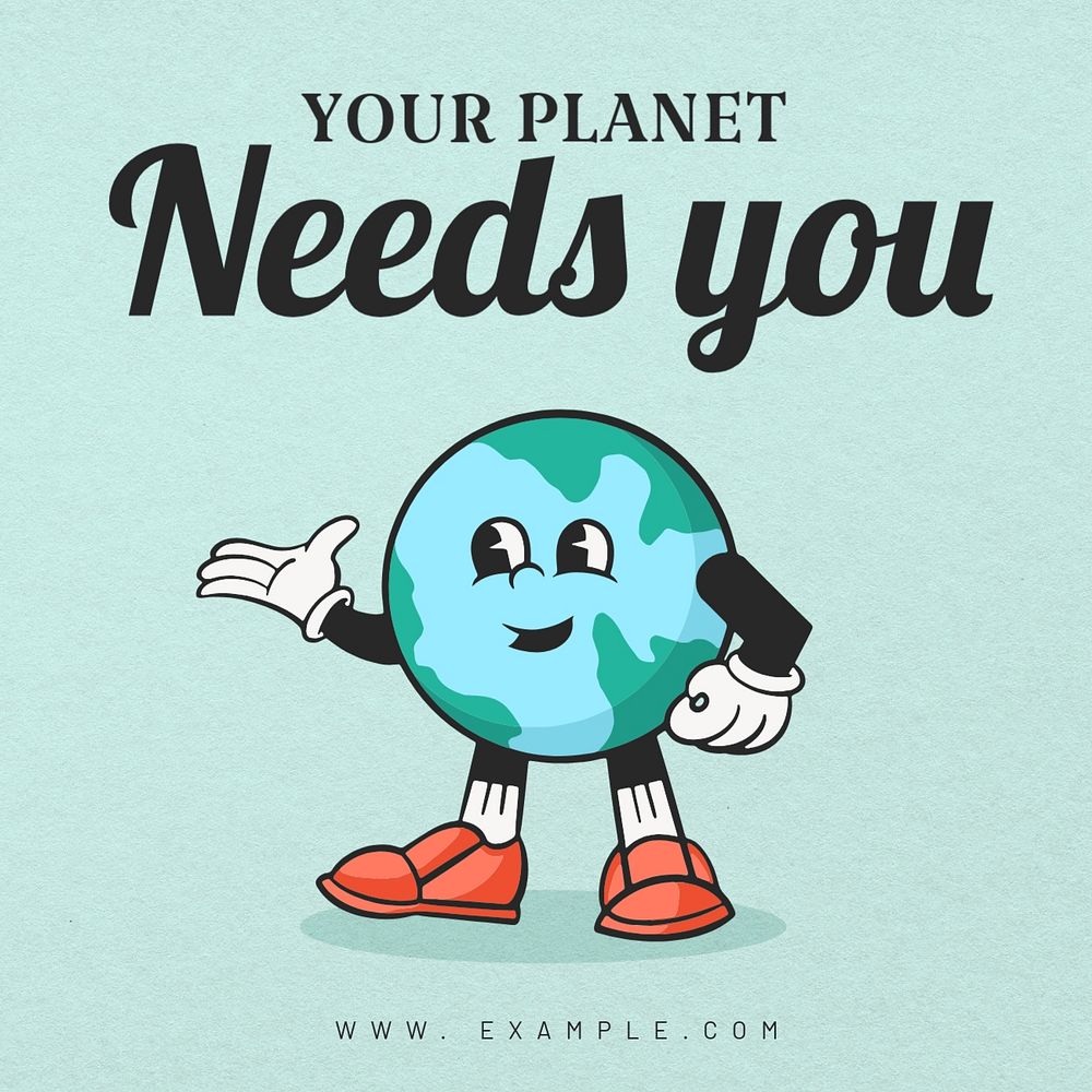 You planet needs you Instagram post template, editable text