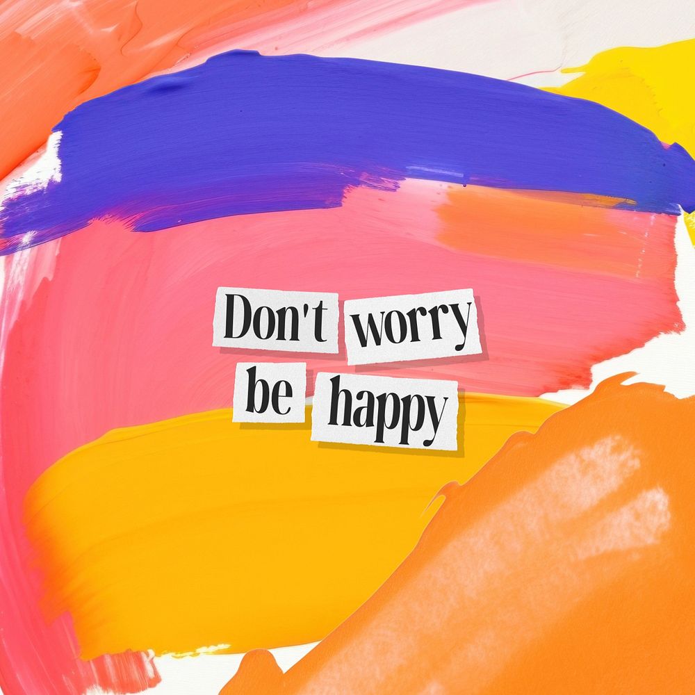 Don't worry Be happy quote | Premium Editable Template - rawpixel