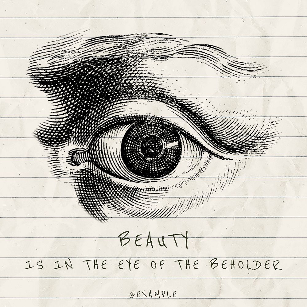 Beauty is in the eye quote Instagram post template  