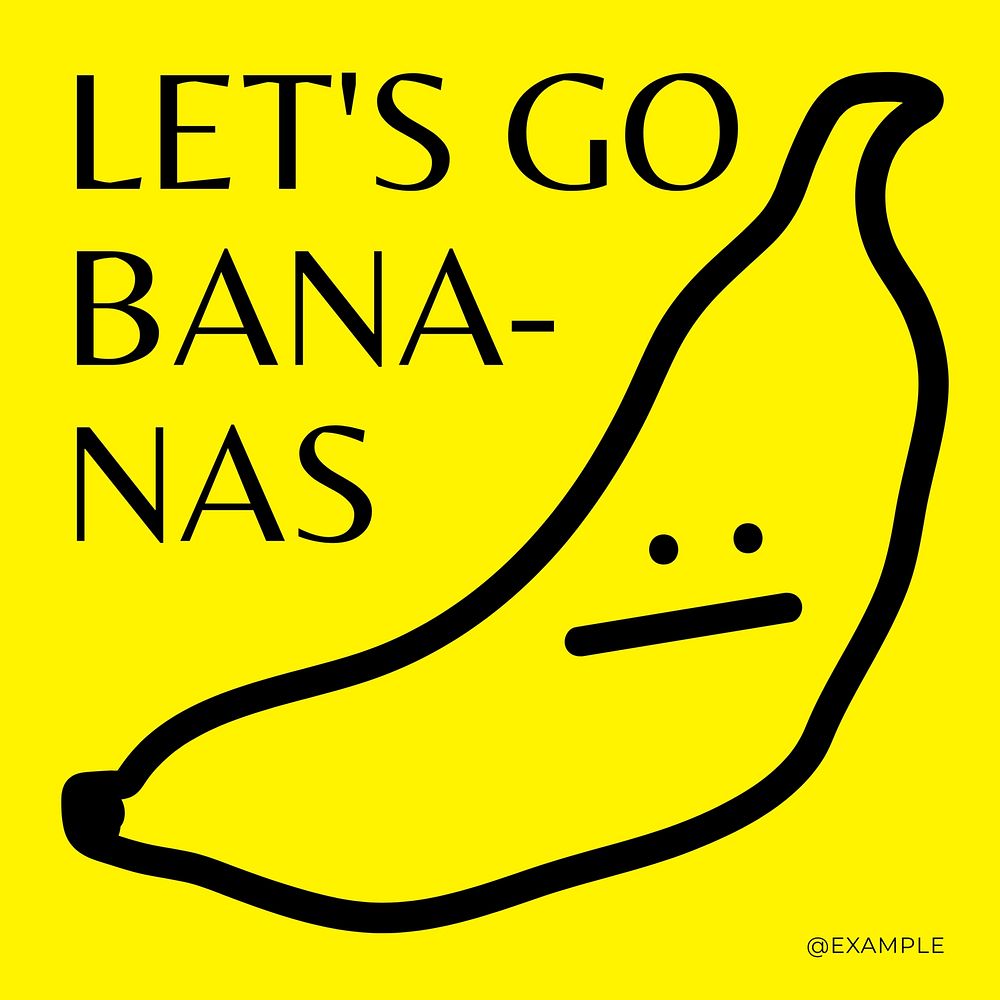 Let's go bananas Instagram post template
