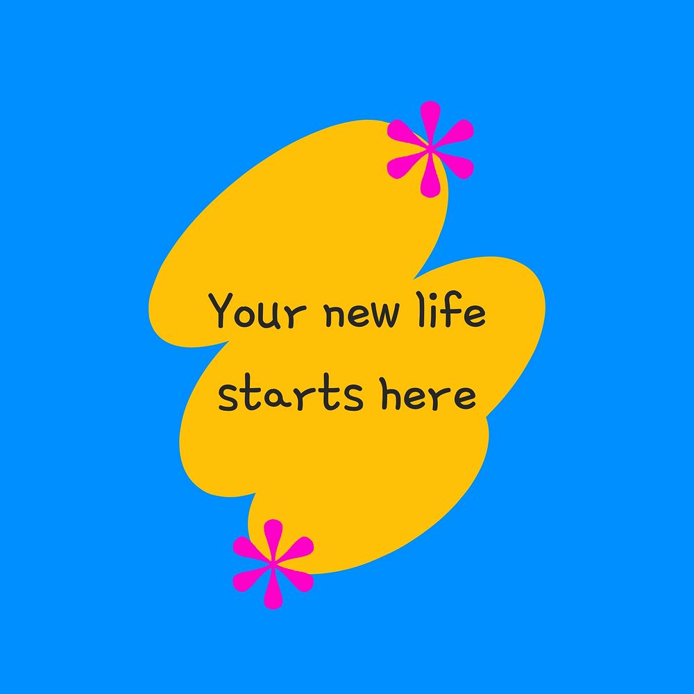 Your new life starts here Instagram post template