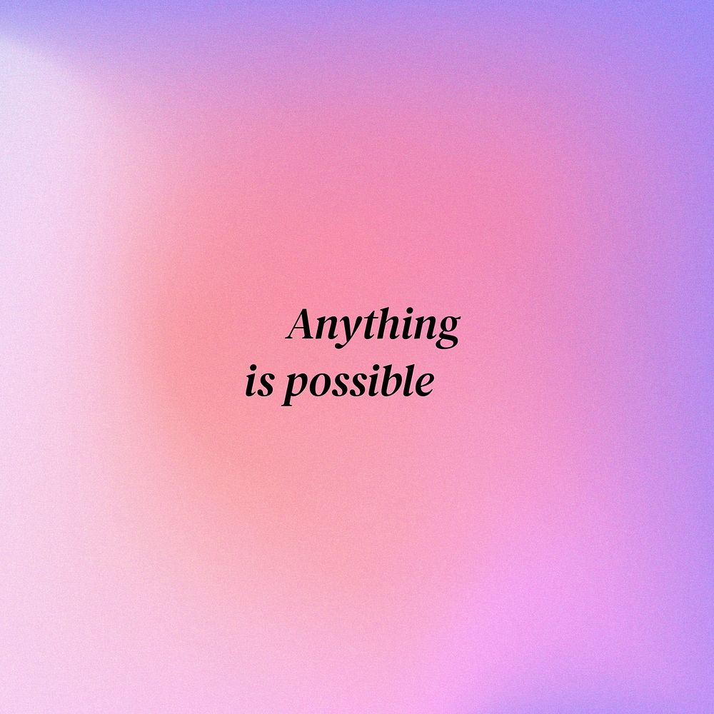Anything is possible Instagram post template