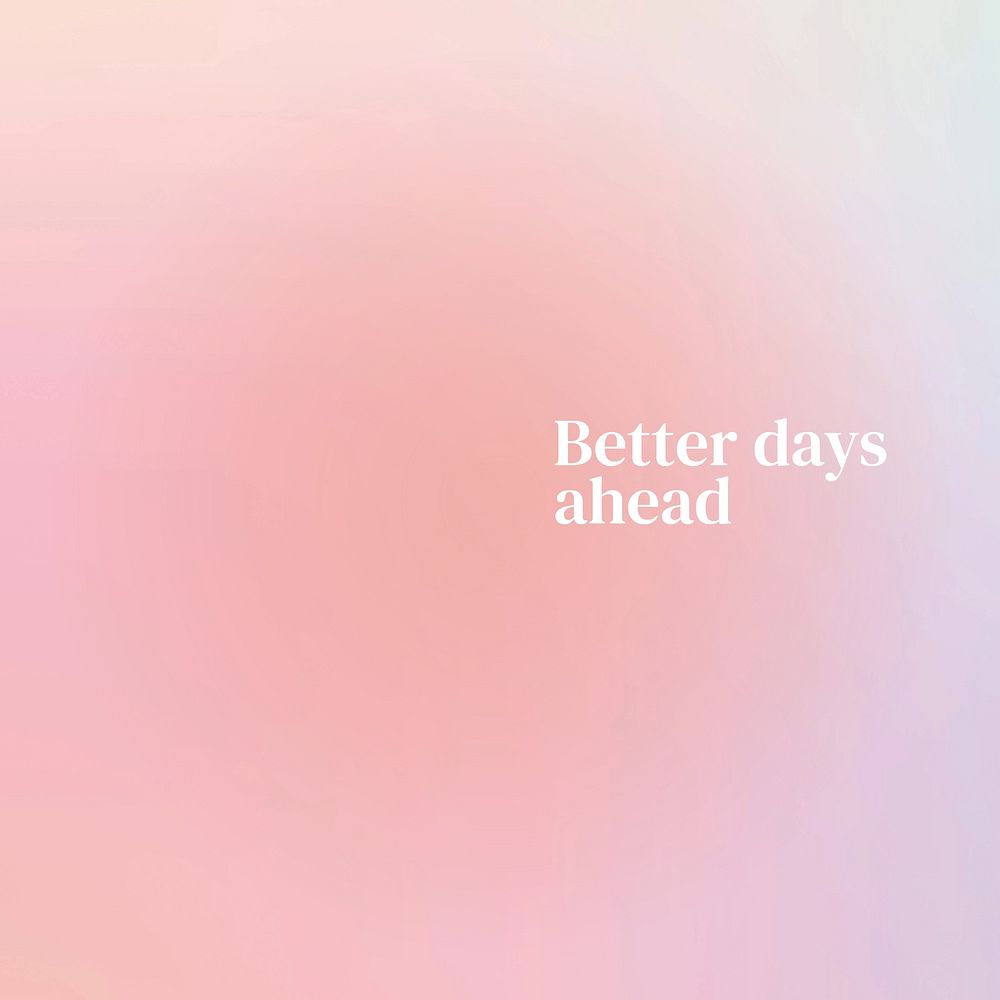 Better days ahead Instagram post template