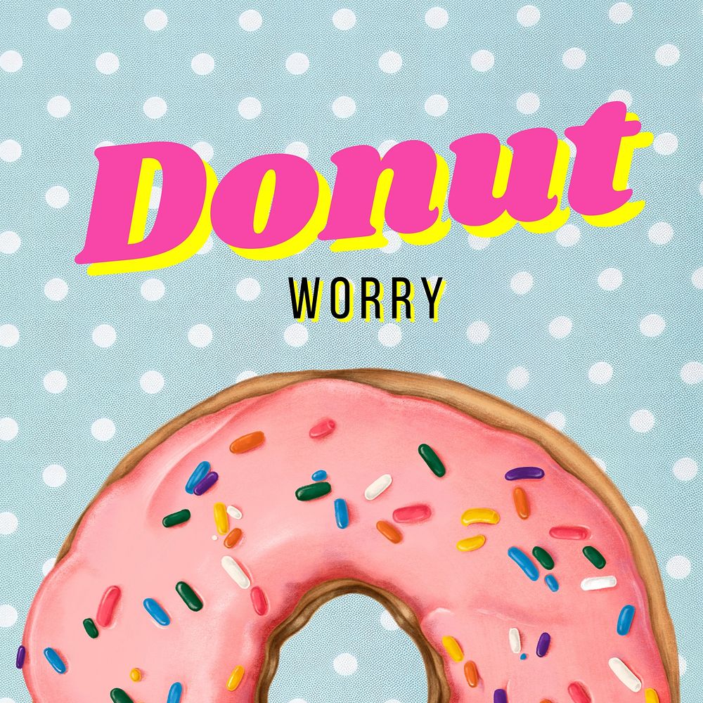Donut worry Instagram post template