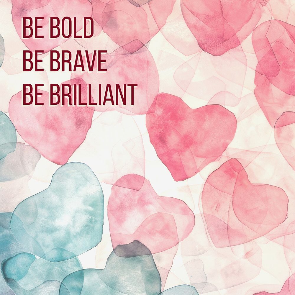 Be bold, be brave, be brilliant Instagram post template