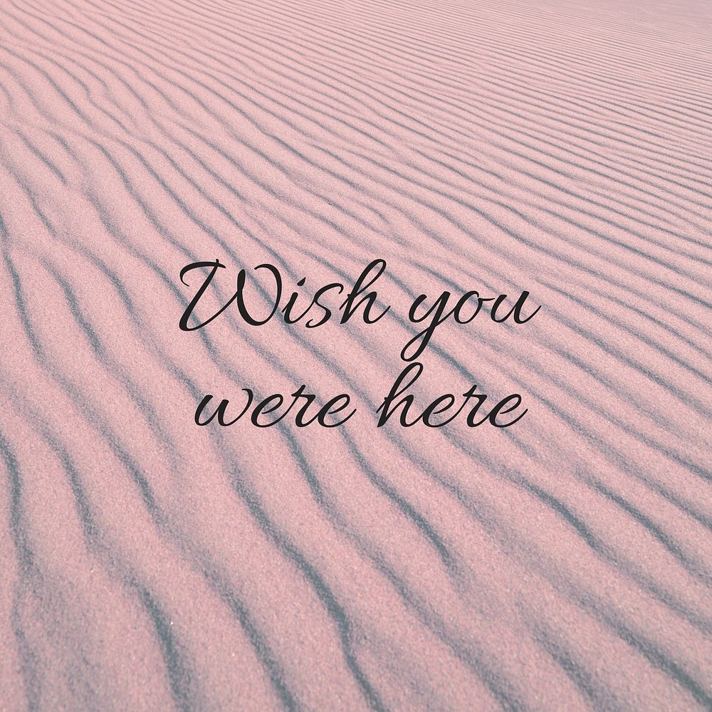 Wish you were here quote Instagram post template