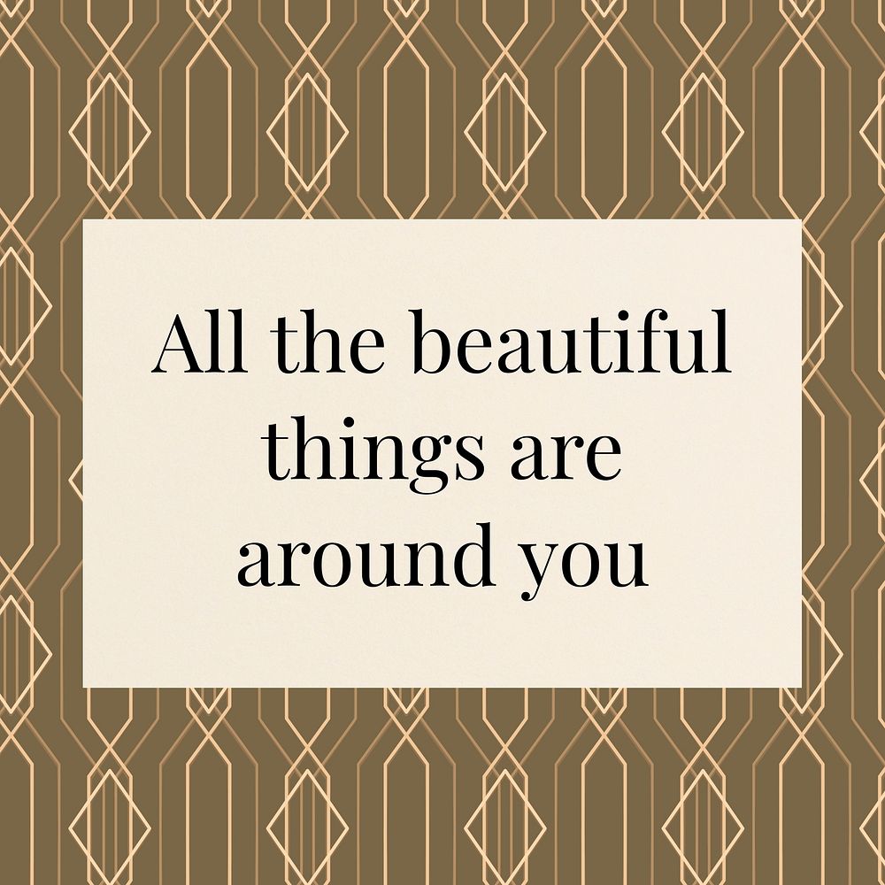 All beautiful things are around you quote Instagram post template