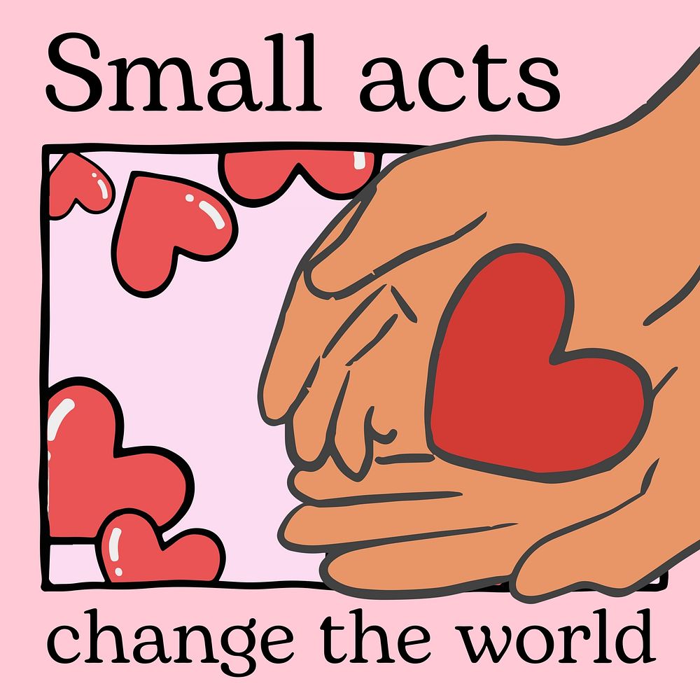 Small acts change the world Instagram post template
