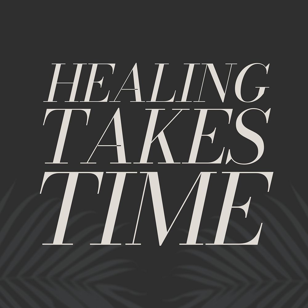 Healing takes time quote Instagram post template