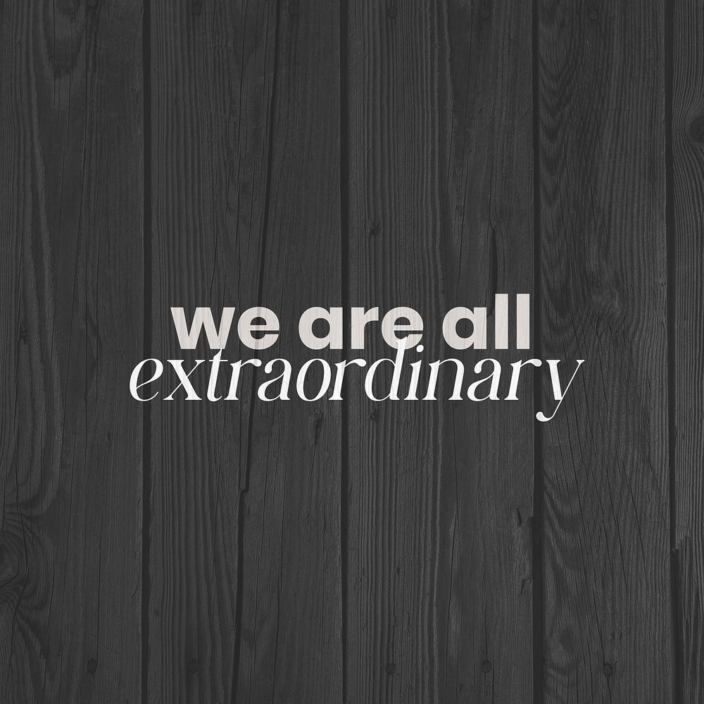 We are extraordinary quote Instagram post template