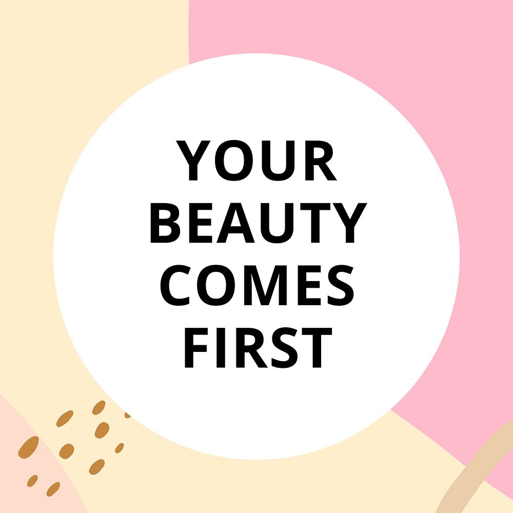 Your beauty comes first Instagram post template