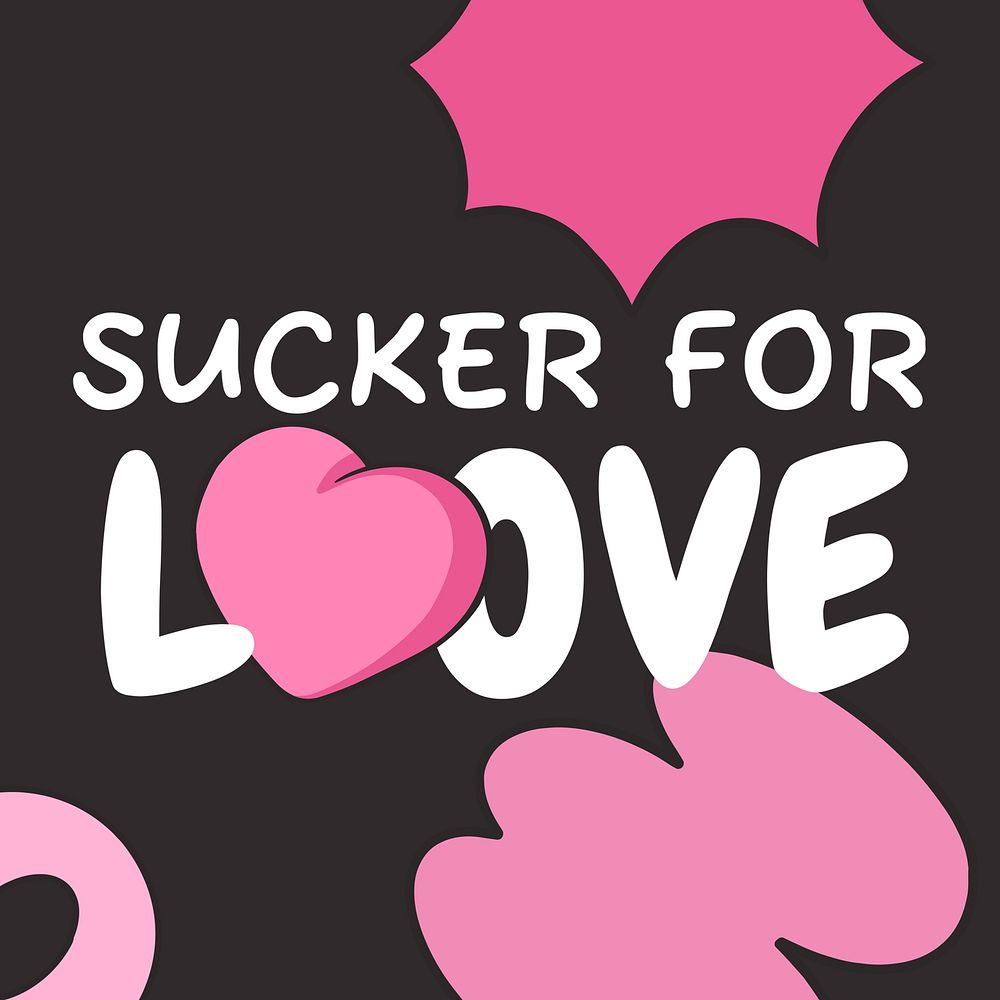 Sucker for love Instagram post template