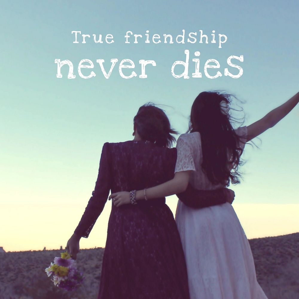 True friendship never dies Instagram post template